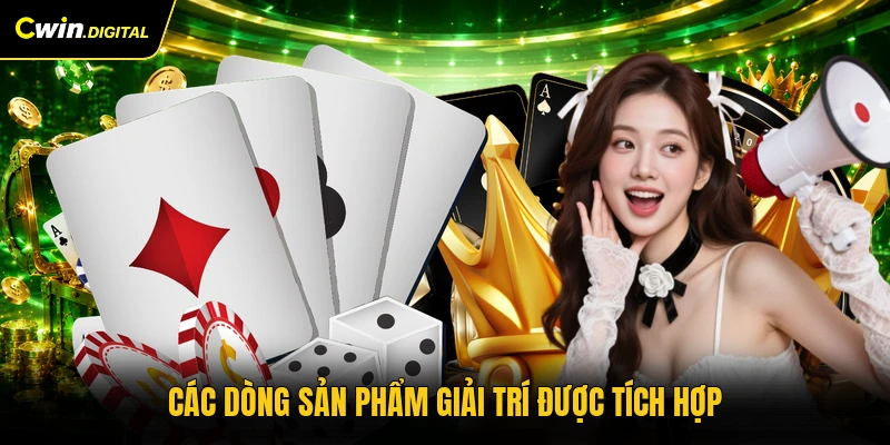 Các dòng sản phẩm giải trí được tích hợp