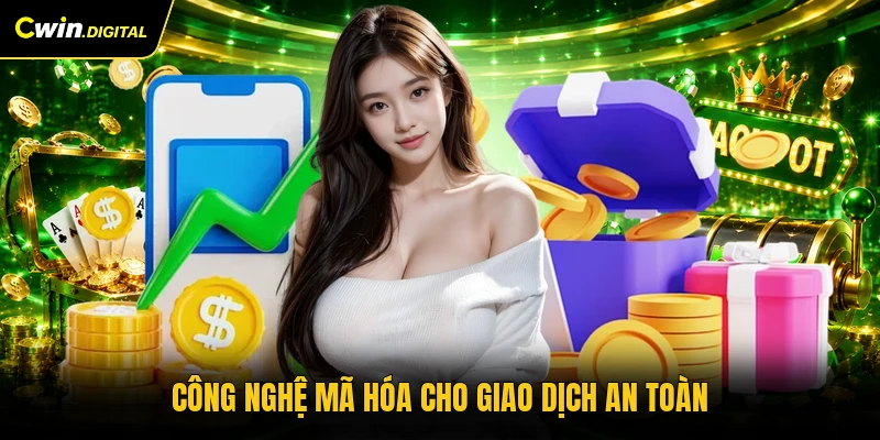 Công nghệ mã hóa cho giao dịch an toàn
