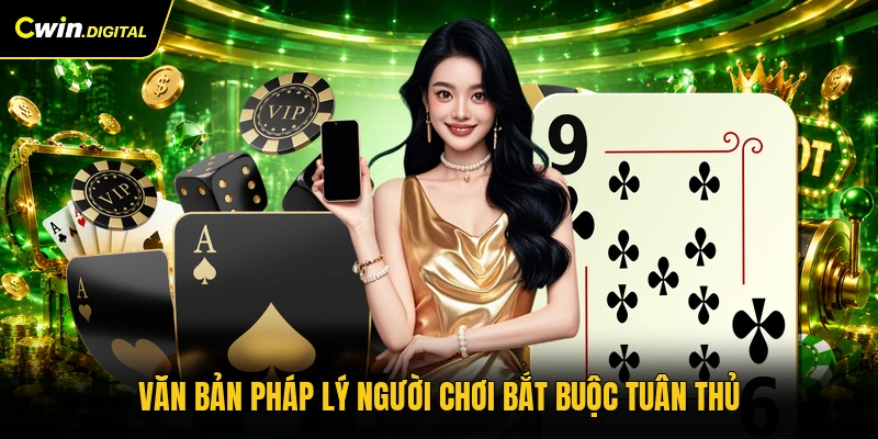 Văn bản pháp lý người chơi bắt buộc tuân thủ